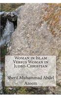 Woman in Islam Versus Woman in Judeo-Christian