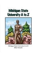 Michigan State University A to Z