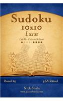 Sudoku 10x10 Luxus - Leicht bis Extrem Schwer - Band 14 - 468 Rätsel: (14 Sudoku)