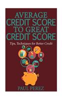 Average Credit Score to Great Credit Score