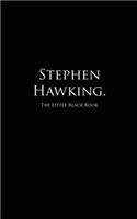 Stephen Hawking.