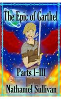 The Epic of Garthel Parts I-III