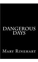 Dangerous Days