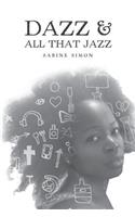 Dazz & All That Jazz