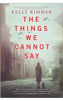 The Things We Cannot Say
