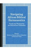 Navigating African Biblical Hermeneutics: Trends and Themes from Our Pots and Our Calabashes