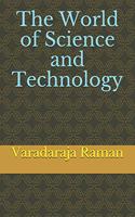 The World of Science and Technology