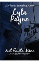 Not Quite Mine (A Lowcountry Mystery)