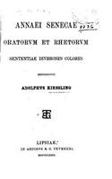 Annaei Senecae Oratorvm Et Rhetorvm: (Italian)