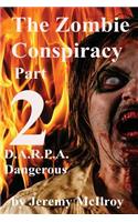 The Zombie Conspiracy Part 2