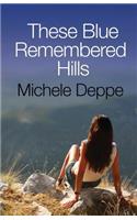 These Blue Remembered Hills