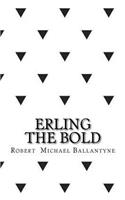 Erling the bold