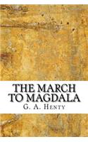 The March to Magdala