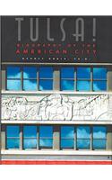 Tulsa!: Biography of the American City