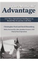 The Admirals' Advantage: U.S. Navy Operational Intelligence in World War II and the Cold War