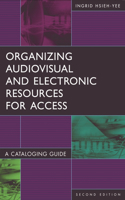 Organizing Audiovisual and Electronic Resources for Access