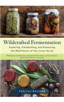 Wildcrafted Fermentation