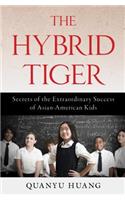The Hybrid Tiger