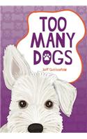 Too Many Dogs