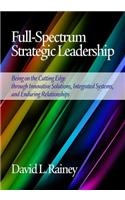 Full-Spectrum Strategic Leadership