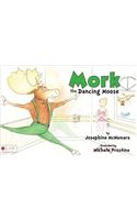 Mork the Dancing Moose