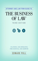 Attorney and Law Firm Guide to the Business of Law