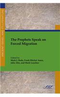 Prophets Speak on Forced Migration