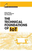 The Technical Foundations of IoT