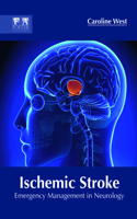 Ischemic Stroke: Emergency Management in Neurology