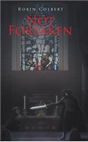 Not Forsaken