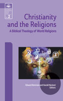 Christianity and the Religions: A Biblical Theology of World Religions(2 Evangelical Missiological Society)