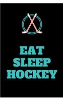 Eat Sleep Hockey Notebook