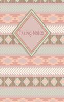 Taking Notes