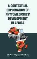 Contextual Exploration of Phytomedicines' Development in Africa