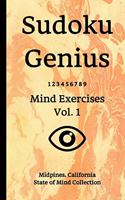 Sudoku Genius Mind Exercises Volume 1: Midpines, California State of Mind Collection