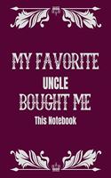 My favorite uncle bought me this notebook