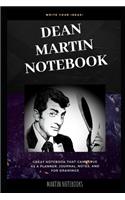 Dean Martin Notebook: Great Notebook for School or as a Diary, Lined With More than 100 Pages. Notebook that can serve as a Planner, Journal, Notes and for Drawings.
