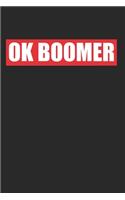 Ok Boomer: 120 Pages 6 'x 9' -Dot Graph Paper Journal Manuscript - Planner - Scratchbook - Diary