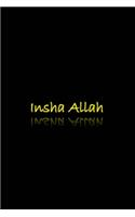 Insha Allah: (Blessed)