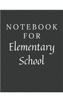 Notebook For Elementary School
