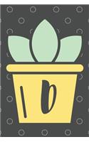 D: Trendy Succulent Monogrammed Initial 120 Paged Lined Journal