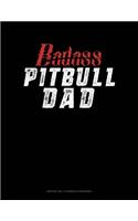 Badass Pitbull Dad