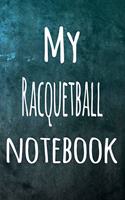 My Racquetball Notebook