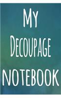 My Decoupage Notebook