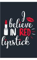 I Believe In Red Lipstick