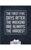The First Five Days... - One Year Planner 2020 - Weekly & Monthly Diary: 12 Month Appointment Calendar, Business Planner and Schedule Organizer