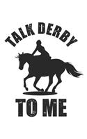 Talk Derby to me: Horse Derby Race