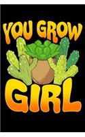 You Grow Girl