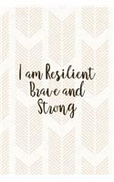 I Am Resilient Brave And Strong: Notebook Journal Composition Blank Lined Diary Notepad 120 Pages Paperback Pink Arrow Brave