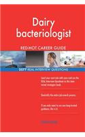Dairy bacteriologist RED-HOT Career Guide; 2577 REAL Interview Questions
